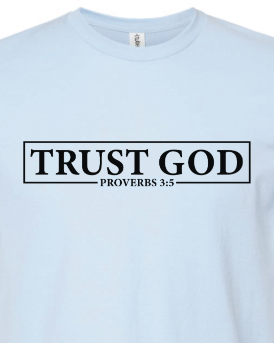 TRUST GOD TEE